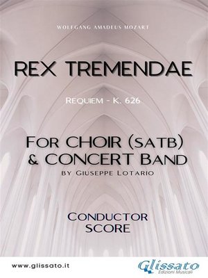 cover image of Rex Tremendae--Choir & Concert Band (score)